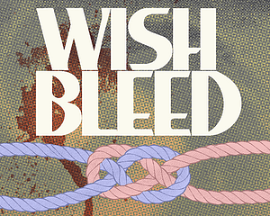 wish bleed